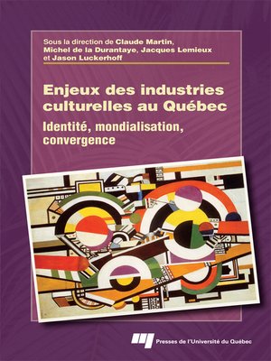 cover image of Enjeux des industries culturelles au Québec